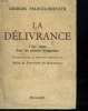 LA DELIVRANCE. 1832 JOURS DANS LES PRISONS HONGROISES.. PALOCZI-HORVATH GEORGE.