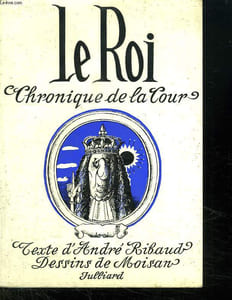 LE ROI. CHRONIQUE DE LA COUR.