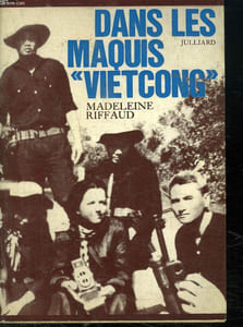 DANS LES MAQUIS VIETCONG.