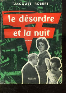 LE DESORDRE ET LA NUIT.