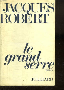 LE GRAND SERRE.. ROBERT JACQUES.
