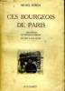 CES BOURGEOIS DE PARIS. TROIS SIECLES DE CHRONIQUE FAMILIALE. DE 1675 A NOS JOURS.. ROBIDA MICHEL.