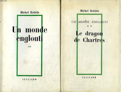 2 TOMES. UN MONDE ENGLOUTI. LA MAISON DE CAMPAGNE TOME 1. LE DRAGONS DE CHARTRES TOME 2.