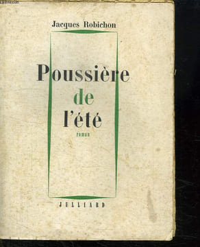 POUSSIERE DE L ETE.. ROBICHON JACQUES.