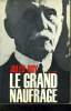 LE GRAND NAUFRAGE.. ROY JULES.
