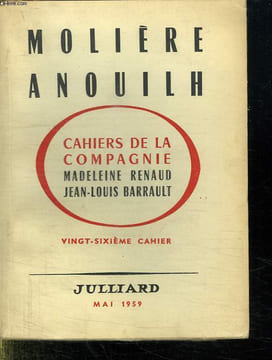 MOLIERE ANOUILH.. CAHIERS DE LA COMPAGNIE MADELEINE RENAUD