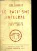 LE PACIFISME INTEGRAL. SUPPLEMENT AU NUMERO 100.. GAUCHON JEAN.