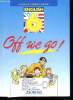 OFF WE GO 6e. ENGLISH.. GANDILHON H, QUENIART J, VOGELPOEL P.