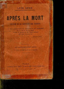 APRES LA MORT. EXPOSE DE LA DOXTRINE DES ESPRITS.