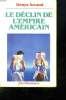 LE DECLIN DE L EMPIRE AMERICAIN.. ARCAND DENYS.