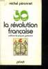 LES 50 MOTS CLEFS DE LA REVOLUTION FRANCAISE.. PERONNET MICHEL.