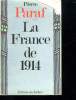 LA FRANCE DE 1914. LE PASSE ET L AVENIR NOUS PARLENT.. PARAF PIERRE.