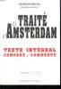 LE TRAITE D AMSTERDAM CONTRE LA DEMOCRATIE. TEXTE INTEGRAL COMPARE ET COMMENTE.. BERTHU GEORGES ET SOUCHET DOMINIQUE.