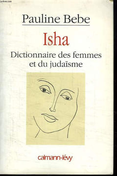 ISHA. DICTIONNAIRE DES FEMMES ET DU JUDAISME.. BEBE PAULINE.