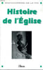 HISTOIRE DE L EGLISE. ENCYCLOPEDIE DE LA FOI.. COLLECTIF.