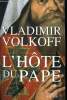 L HOTE DU PAPE.. VOLKOFF VLADIMIR.