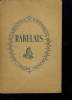 LES OEUVRES DE MAITRE FRANCOIS RABELAIS. CONTENANT 5 LIVRES DE LA VIE, FAITS ET DITS HEROIQUES DE GARGANTUA ET DE SON FILS PANTAGRUEL.. RABELAIS.