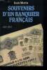 SOUVENIRS D UN BANQUIER FRANCAIS. 1875 - 1947.. MORIN JEAN.