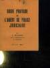 GUIDE PRATIQUE DE L AGENT DE POLICE JUDICIARE.. BLANDIN J.