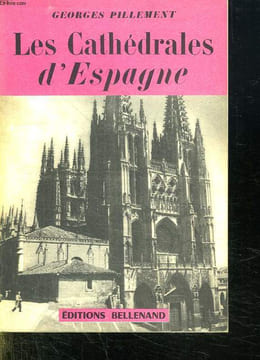 LES CATHEDRALES D ESPAGNE.. PILLEMENT GEORGES.