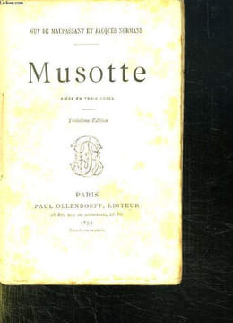 MUSOTTE. PIECE EN TROIS ACTES.. MAUPASSANT GUY DE ET NORMAND JACQUES.
