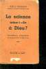 LA SCIENCE MENE T ELLE A DIEU ? INTRODUCTION SCIENTIFIQUE A LA QUESTION RELIGIEUSE.. TIBERGHIEN P ABBE.