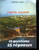 L ENERGIE NUCLEAIRE. EDITION 1977. 25 QUESTIONS 25 REPONSES.. SOFEDIR.