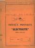 MANUEL DE L ELEVE. TRAVAUX PRATIQUES ELECTRICITE. PREMIERE ET DEUXIEME PARTIE.. ECOLE DES MECANICIENS DE L ARMEE DE L AIR.