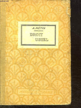 COURS DE DROIT USUEL. A L USAGE DES ECOLES PRIMAIRES SUPERIEURES. PROGRAMMES DU 26 JUILLET 1909. CINQUIEME EDITION.. METIN ALBERT.