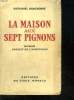 LA MAISON AUX SEPT PIGNONS.. HAWTHORNE NATHANIEL.