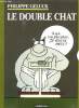 LE DOUBLE CHAT.2 VOLUMES. L AVENIR DU CHAT. LE CHAT 1999, 9999.. GELUCK PHILIPPE.