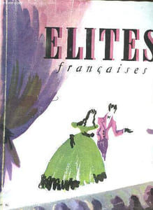 ELITES FRANCAISES N° 12. SOMMAIRE: LE THEATRE ET LES MYTHES. LA RELEVE DES ANIMATEURS. LA VIE D UN PERSONNAGE DE MOLIERE. LE THEATRE DES PRISONNIERS.