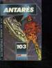 ANTARES N&deg; 103. LES MONSTRES DE MUTACUA.. COLLECTIF.