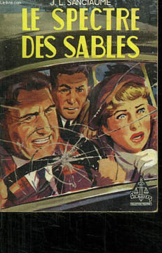 LE SPECTRE DES SABLES.. SANCIAUME JL.