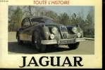 JAGUAR. L HISTOIRE DES GRANDES MARQUES AUTOMOBILES.. FROSTICK MICHAEL.