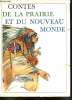 CONTES DE LA PRAIRIE ET DU NOUVEAU MONDE.. VLADIMIR STUCHL.