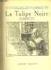LA TULIPE NOIRE. COLLECTION LES GRANDS ROMANCIERS.. DUMAS ALEXANDRE  .