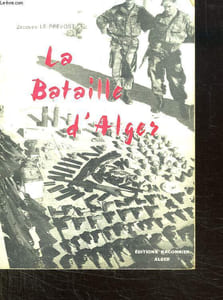 LA BATAILLE D ALGER.