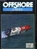 OFFSHORE ET PRESTIGE. N&deg; 2 FEVRIER MARS 1988.. DENIS YVES REDACTEURS EN CHEF.
