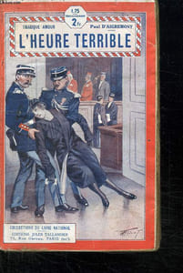 L HEURE TERRIBLE. COLLECTION DU LIVRE NATIONAL.