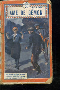 AME DE DEMON. COLLECTION LE LIVRE NATIONAL.