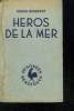 HEROS DE LA MER.. BARBEROT ROGER.