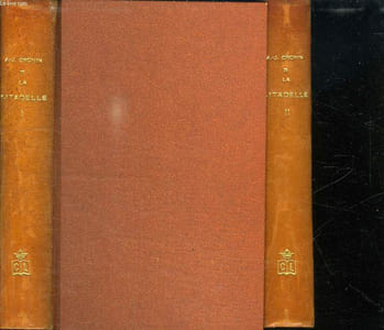 2 TOMES . LA CITADELLE.