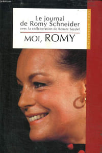 MOI ROMY. LE JOURNAL D UNE VIE.