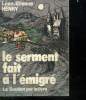LE SERMENT FAIT A L EMIGRE.. HENRY LEON ETIENNE.