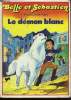 BELLE ET SEBASTIEN. LE DEMON BLANC.. AUBRY CECILE