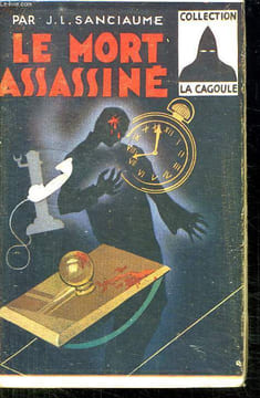 LE MORT ASSASSINE.. SANCIAUME JOSEPH LOUIS.