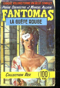 FANTOMAS N° 19. LA GUEPE ROUGE.. SOUVESTRE PIERRE ET ALLAIN MARCEL.