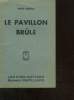 LE PAVILLON BRULE.. PASSEUR STEVE.