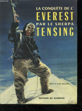LA CONQUETE DE L EVEREST PAR LE SHERPA TENSING.. MALARTIC YVES.
